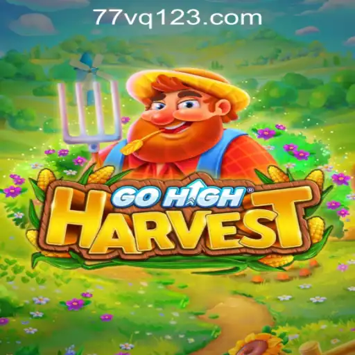Exploring the Exciting World of GoHighHarvest Game